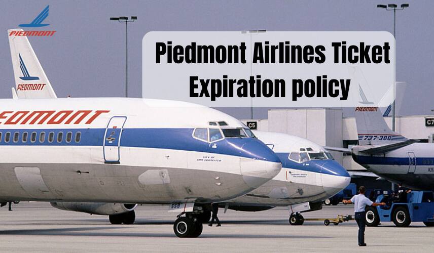  Piedmont Airlines Ticket Expiration policy