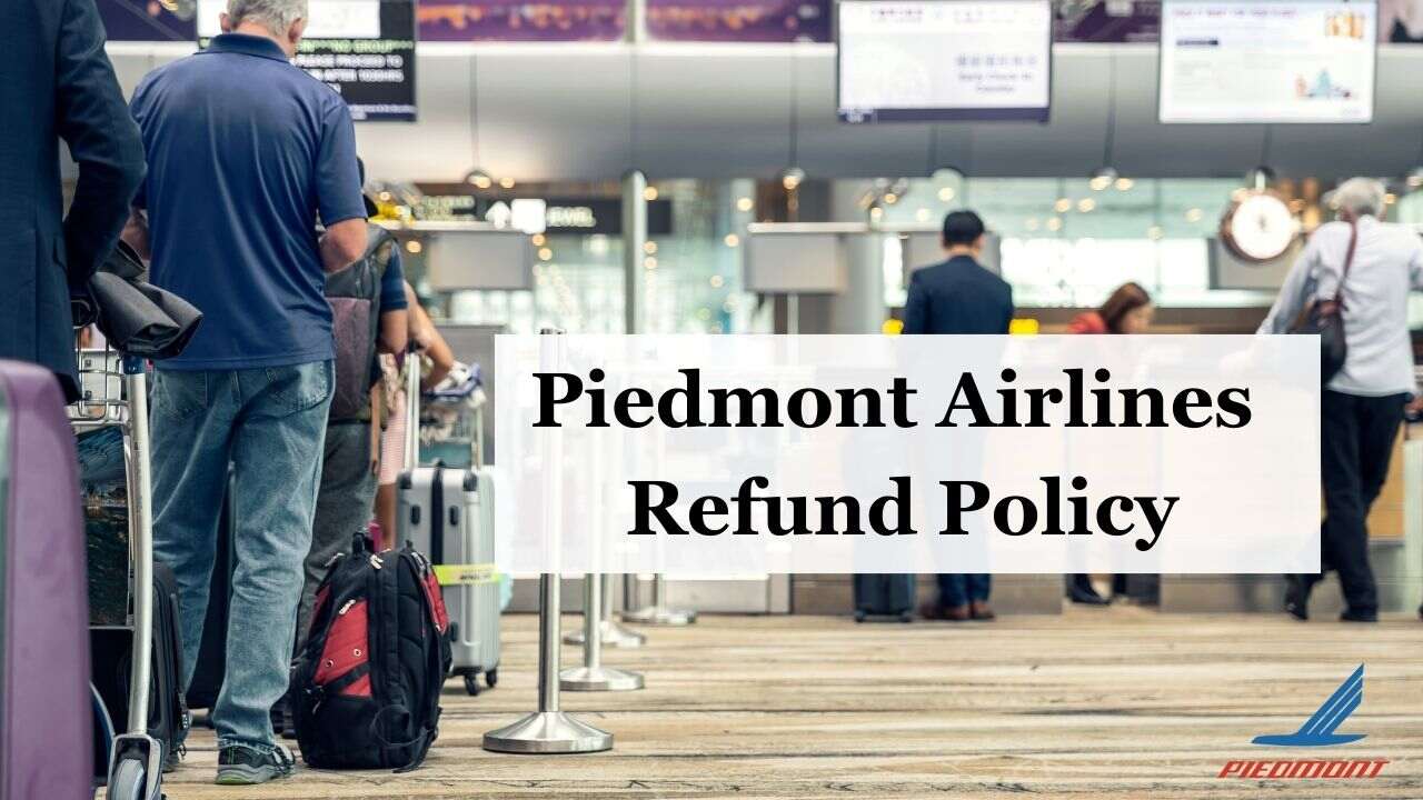 Piedmont Airlines Refund Policy