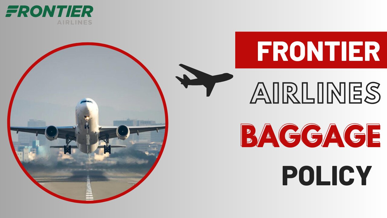 Frontier Airlines Baggage Policy