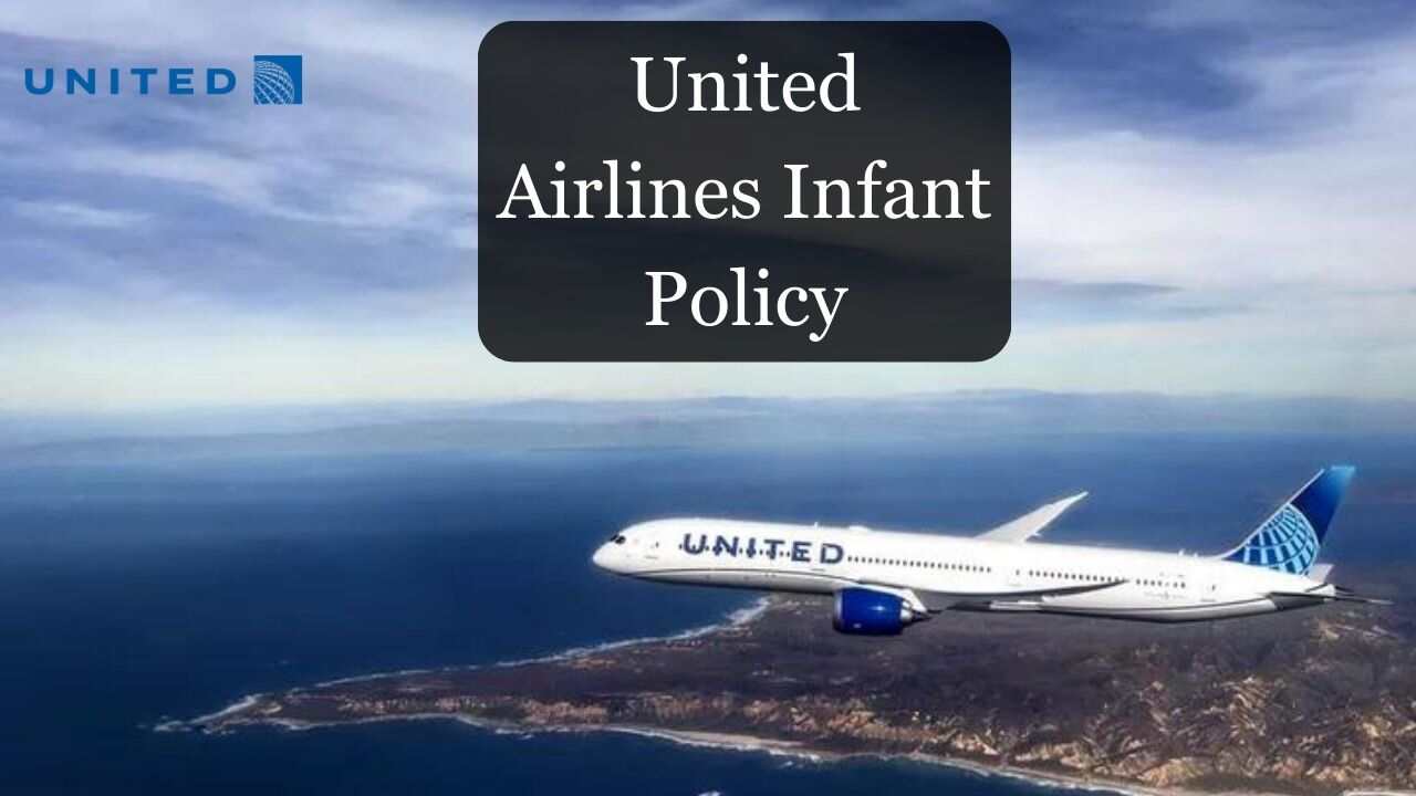 United Airlines Infant Policy