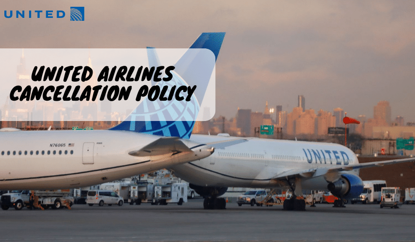 United Airlines Cancellation Policy 