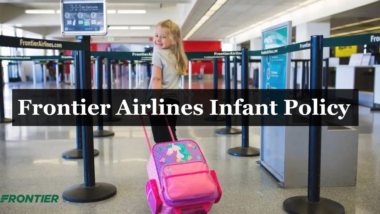Frontier Airlines Infant Policy