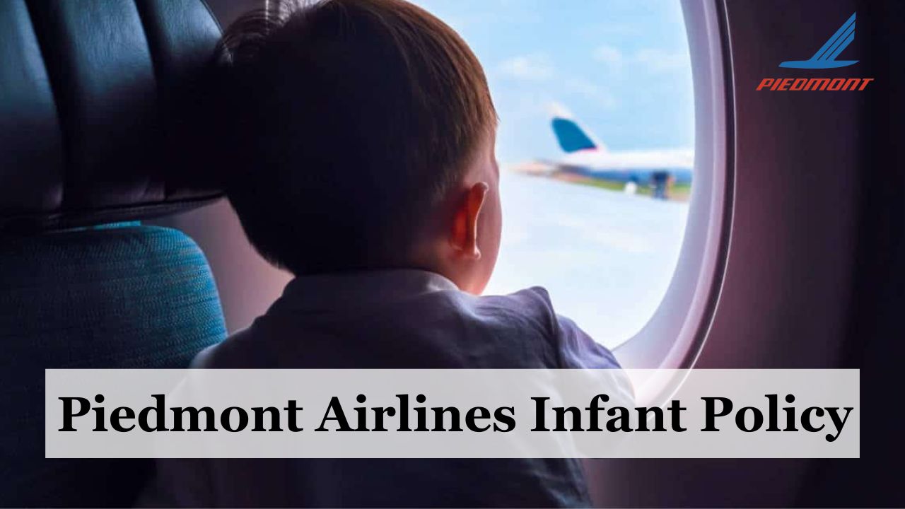 Piedmont Airlines Infant Policy