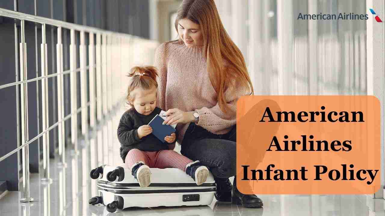 American Airlines Infant Policy