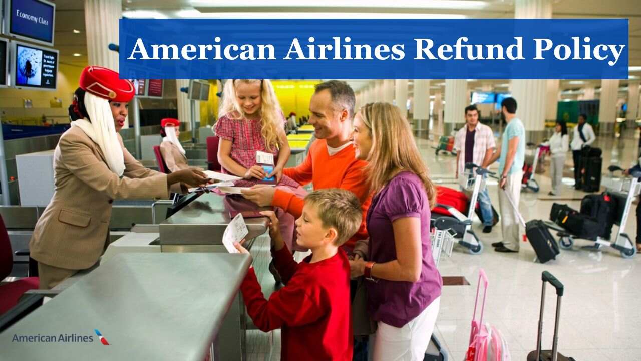 American Airlines Refund Policy